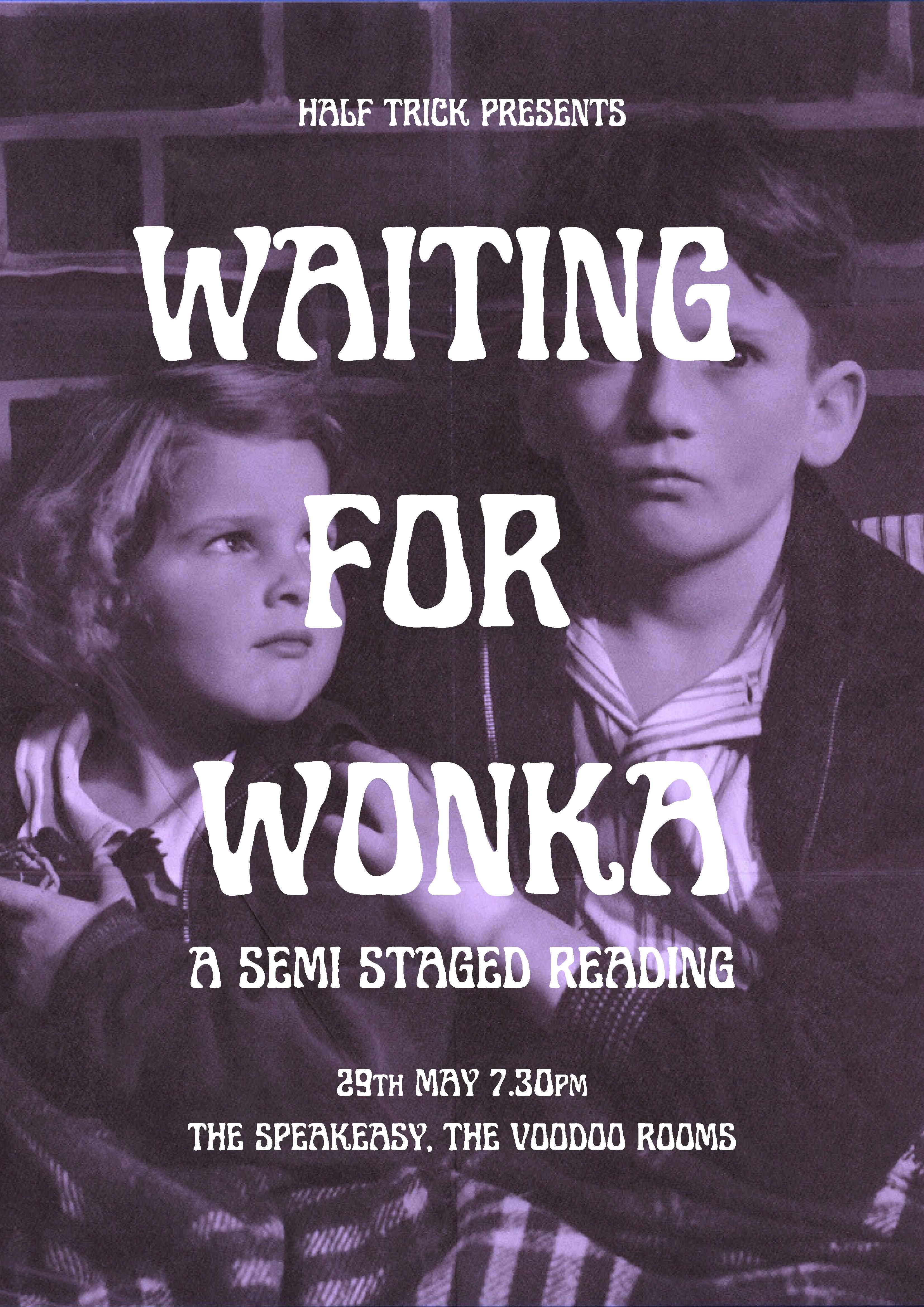 Waiting for Wonka