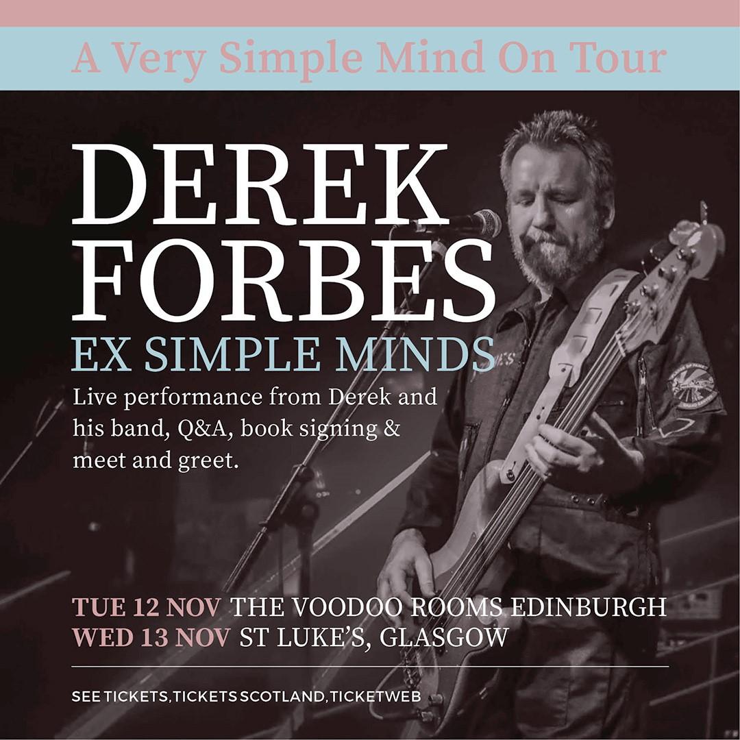Derek Forbes (ex Simple Minds) - A Very Simple Mind On Tour