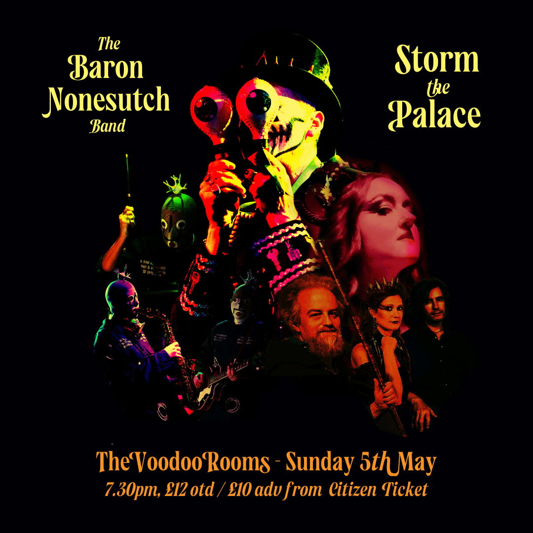 The Baron Nonesutch Band + Storm the Palace
