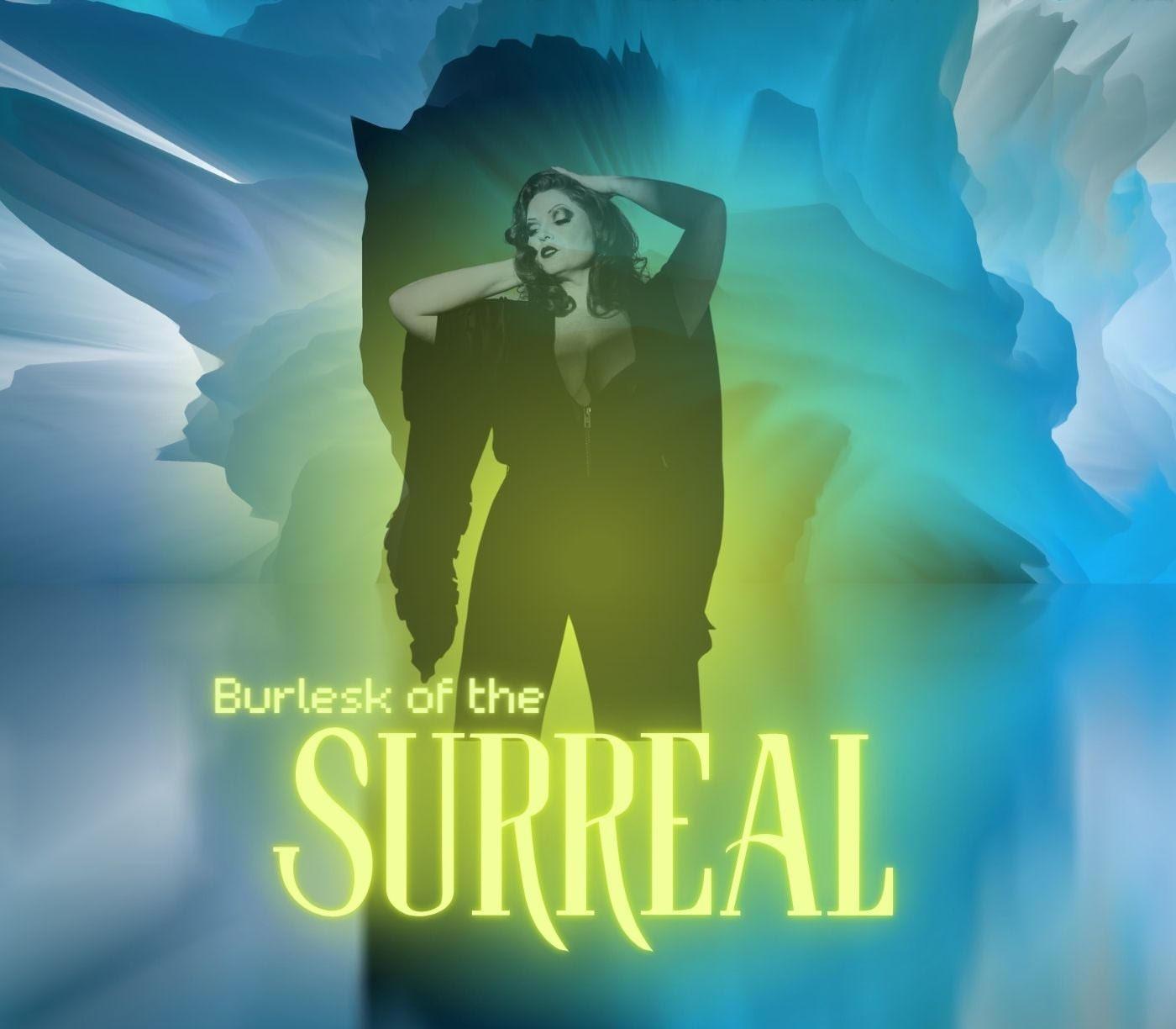 Burlesk of The Surreal
