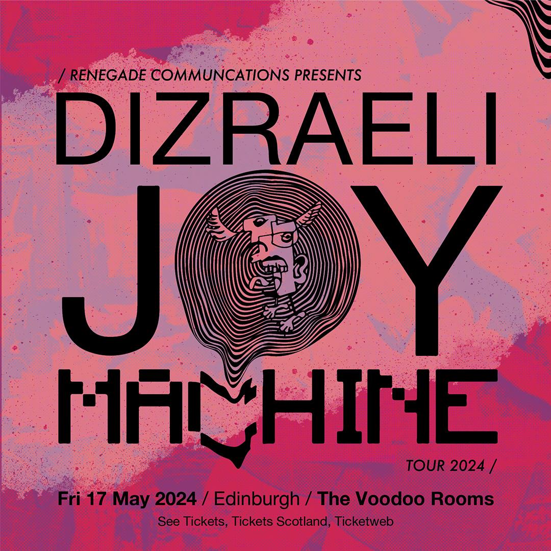 Dizraeli - Joy Machine Tour 2024
